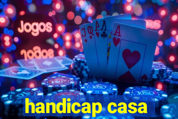 handicap casa